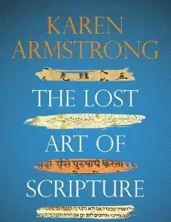 Cudzojazyčná literatúra The Lost Art of Scripture - Karen Armstrong
