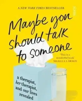 Psychológia, etika Maybe You Should Talk to Someone - Lori Gottliebová