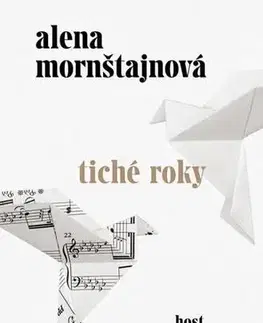 Česká beletria Tiché roky - Alena Mornštajnová