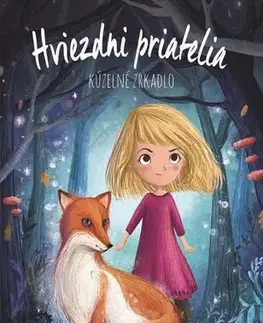 Fantasy, upíri Hviezdni priatelia 1: Kúzelné zrkadlo, 2. revidované vydanie - Linda Chapmanová,Lucy Fleming,Jana Petrikovičová