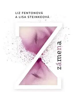 Beletria - ostatné Zámena - Liz Fentonová,Lisa Steinková