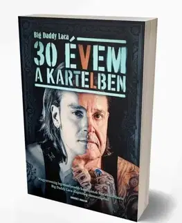 Film, hudba 30 évem a Kartelben - Ákos Dudich,Laca Big Daddy
