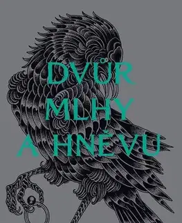 Fantasy, upíri Dvůr mlhy a hněvu, 3. vydání - Sarah J. Maasová,Ivana Svobodová