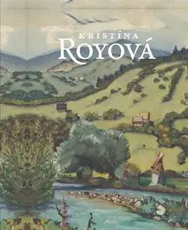 Slovenská beletria V slnečnej krajine / Traja kamaráti / Navrátený raj - Kristína Royová
