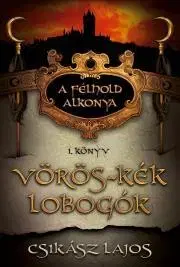 Historické romány Vörös-kék lobogók - Lajos Csikász