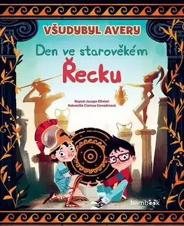 Dobrodružstvo, napätie, western Všudybyl Avery - Den ve starověkém Řecku - Jacopo Olivieri,Clarissa Corradinová