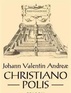 Filozofia Christianopolis - Johann Valentin Andreae