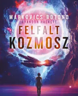 Sci-fi a fantasy Felfalt kozmosz - Markovics Botond