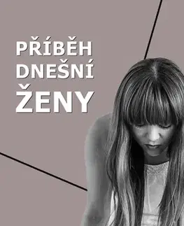 Romantická beletria Příběh dnešní ženy - Ingrid Králová