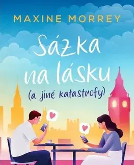 Romantická beletria Sázka na lásku (a jiné katastrofy) - Maxine Morrey,Eva Lee