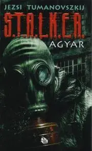Sci-fi a fantasy S.T.A.L.K.E.R. - Agyar - Jerzy Tumanovszkij