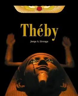 Starovek Théby - Jorge A. Livraga