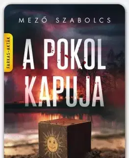 Detektívky, trilery, horory A Pokol kapuja - Szabolcs Mező