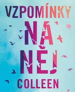 Romantická beletria Vzpomínky na něj - Colleen Hooverová