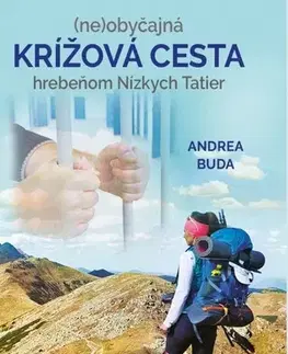 Skutočné príbehy (Ne)obyčajná krížová cesta - Andrea Buda