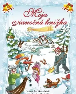 Rozprávky Moja vianočná knižka - Stanislava Preclíková Wűrfl,Daniela Ondreičková
