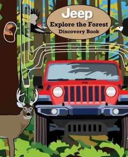 Leporelá, krabičky, puzzle knihy Jeep® Explore the Forest Discovery Book - Logan Powell