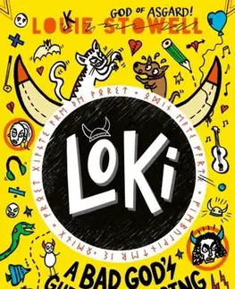 Pre deti a mládež Loki: A Bad God's Guide to Causing Chaos - Louie Stowell