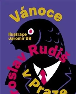 Česká beletria Vánoce v Praze - Jaroslav Rudiš,Jaromir 99