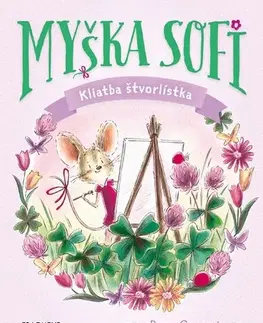 Rozprávky Myška Sofi 5: Kliatba štvorlístka - Poppy Green,Barbora Juriková