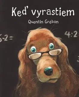 Rozprávky pre malé deti Keď vyrastiem - Gréban Quentin