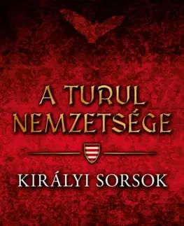 Historické romány Királyi sorsok - István Nemere
