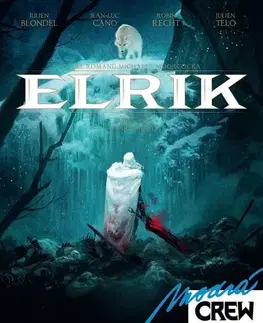 Komiksy Modrá crew 28: Elrik 3+4 - Jean-Luc Cano,Julien Blondel,Ronan Toulhoat,Julien Telo,Richard Podaný