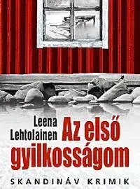 Beletria - ostatné Az első gyilkosságom - Leena Lehtolainen