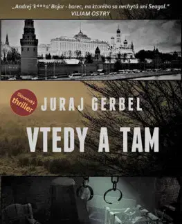Detektívky, trilery, horory Vtedy a tam - Juraj Gerbel