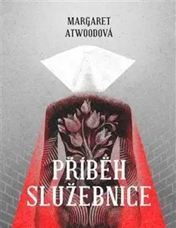 Sci-fi a fantasy Příběh služebnice - Margaret Atwoodová