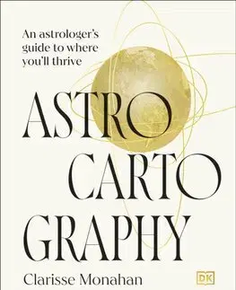 Astrológia, horoskopy, snáre Astrocartography - Clarisse Monahan