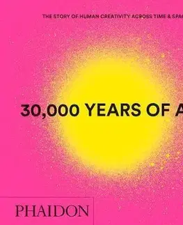 Cudzojazyčná literatúra 30,000 Years of Art, New Edition, Mini Format