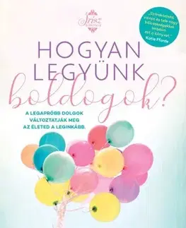 Romantická beletria Hogyan legyünk boldogok? - Eva Woods