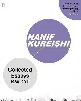 Svetová beletria Collected Essays: 1986-2011 - Hanif Kureishi