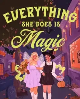 Pre deti a mládež Everything She Does Is Magic - Bridget Morrissey