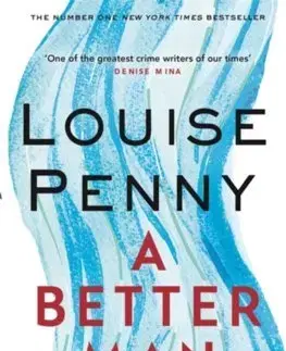 Cudzojazyčná literatúra A Better Man - Louise Penny