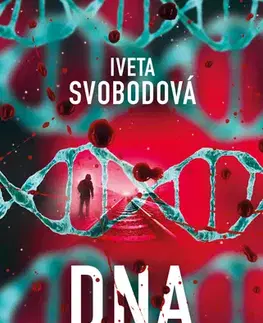 Česká beletria DNA - spravedlonost existuje - Iveta Svobodová
