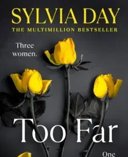 Romantická beletria Too Far - Sylvia Day