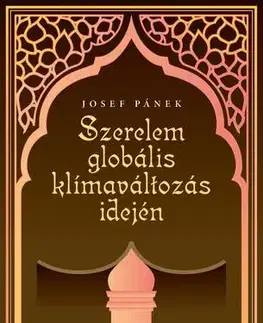 Svetová beletria Szerelem globális klímaváltozás idején - Josef Pánek