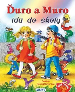 Rozprávky Ďuro a Muro idú do školy, 2. vydanie - Daniela Reichstädterová