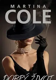Detektívky, trilery, horory Dobrý život - Martina Cole