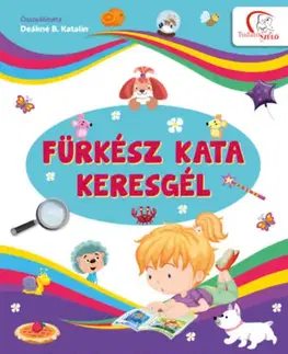 Pre predškolákov Fürkész Kata keresgél - Katalin Deákné Bancsó