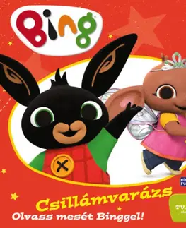 Rozprávky Bing - Csillámvarázs - Bottka Sándor Mátyás