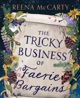 Sci-fi a fantasy The Tricky Business of Faerie Bargains - Reena McCarty