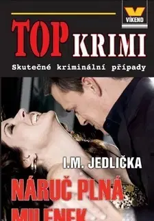 Detektívky, trilery, horory Náruč plná milenek - I. M. Jedlička