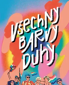 Pre deti a mládež - ostatné Všechny barvy duhy - Eva Pospíšilová,Alžběta Bílková,Theo Addair,Radek Blažek,Sam Xabyssus,Sára Vůchová,Lucie Zelinková