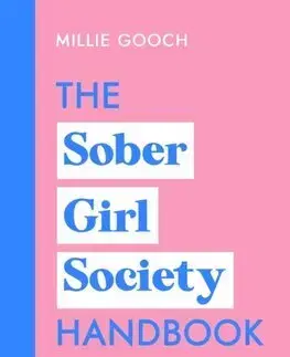 Psychológia, etika The Sober Girl Society Handbook - Millie Gooch