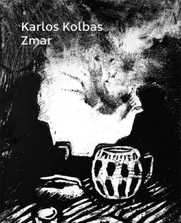 Novely, poviedky, antológie Zmar - Karlos Kolbas