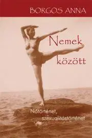 Sociológia, etnológia Nemek között - Anna Borgos