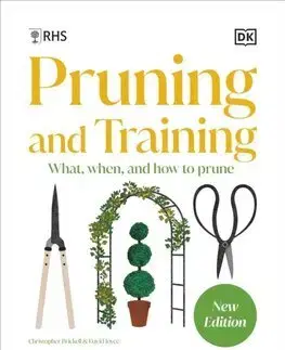 Záhrada - Ostatné RHS Pruning and Training - Christopher Brickell,David Joyce